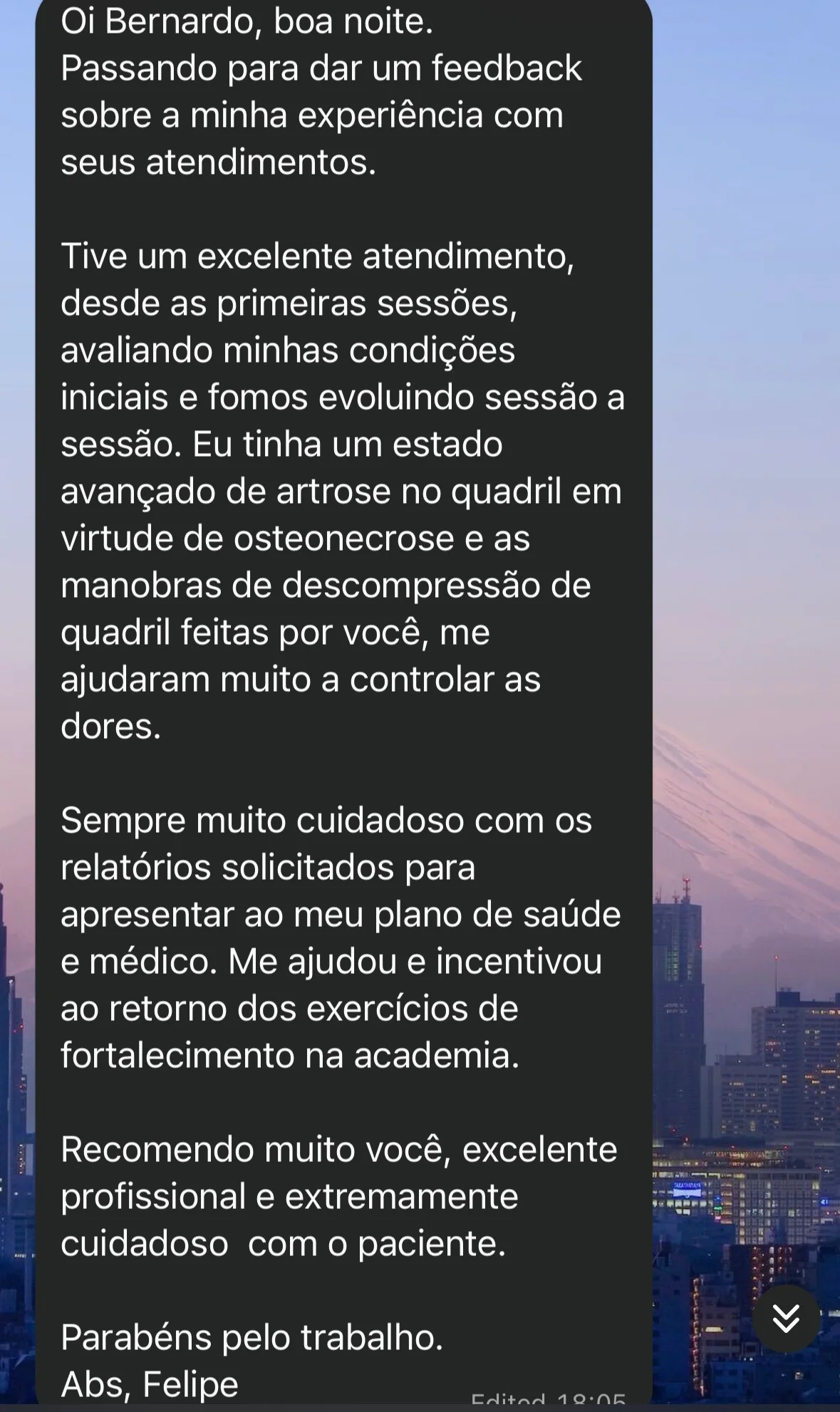 Depoimento de Felipe sobre o tratamento de artrose de quadril, recebido por WhatsApp.